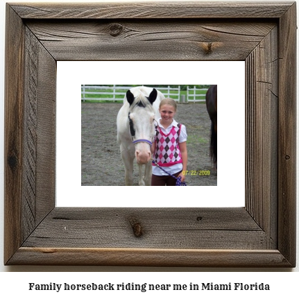 family horseback riding near me in Miami, Florida